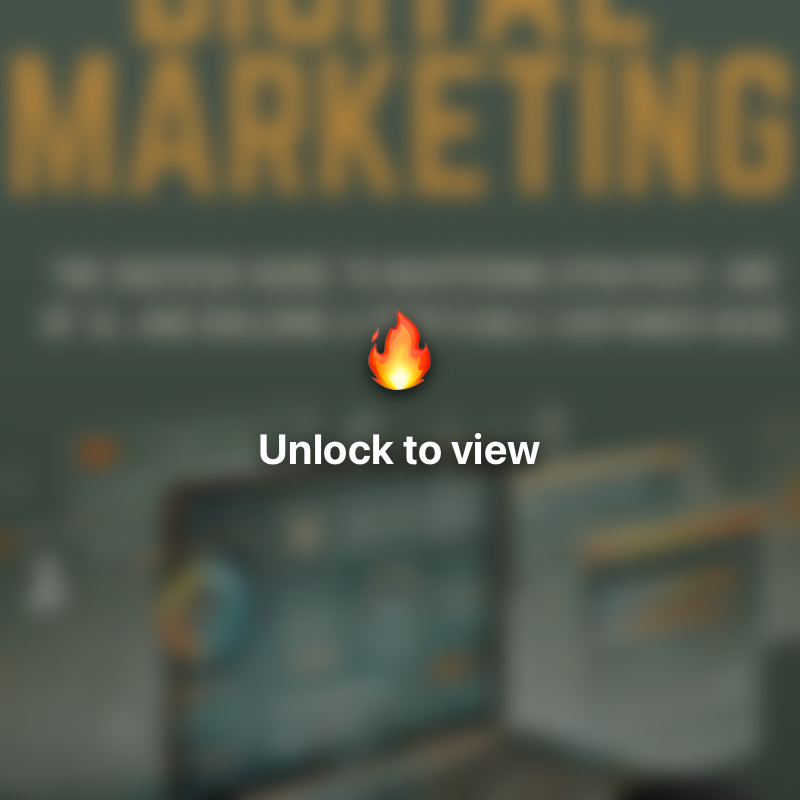 Digital Marketing: The success guide to mastering strategy, use of AI, and building a profitable customer base